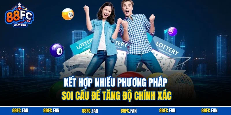 Kết hợp nhiều phương pháp soi cầu để tăng độ chính xác